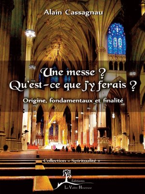 cover image of Une messe ? Qu'est-ce que j'y ferais ?